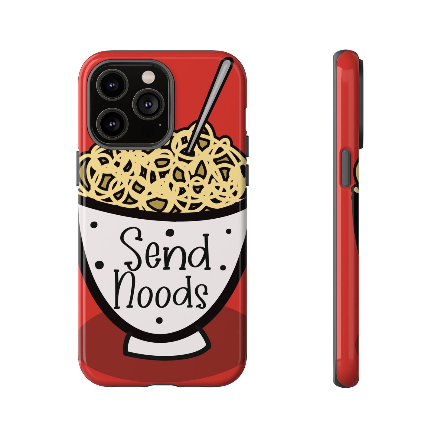 Tough Cases - Send noods design