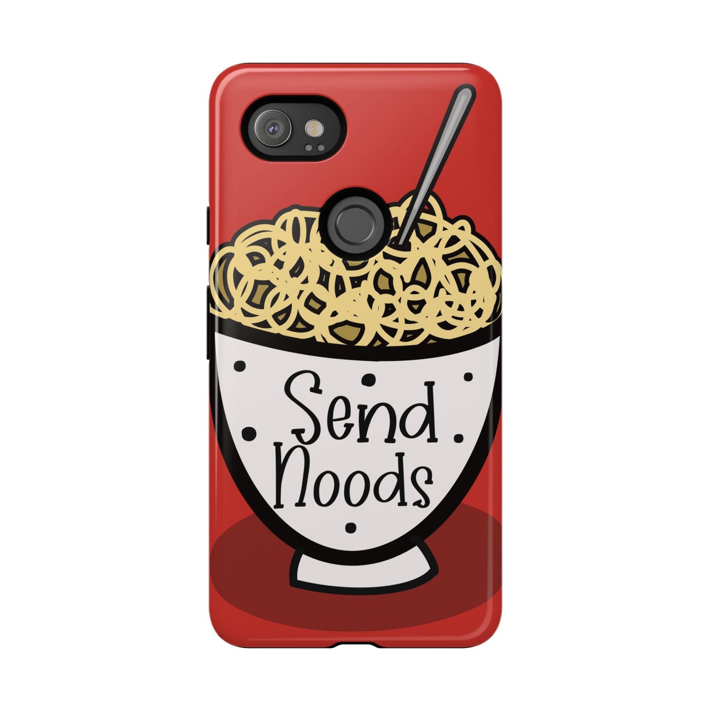 Tough Cases - Send noods design