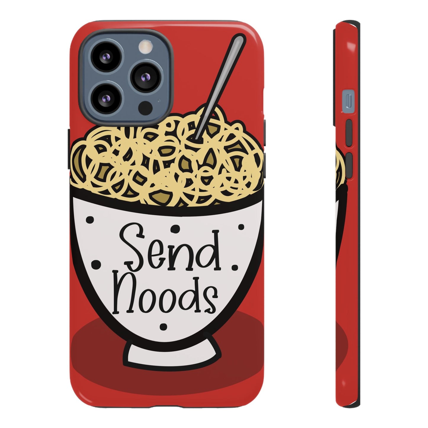 Tough Cases - Send noods design