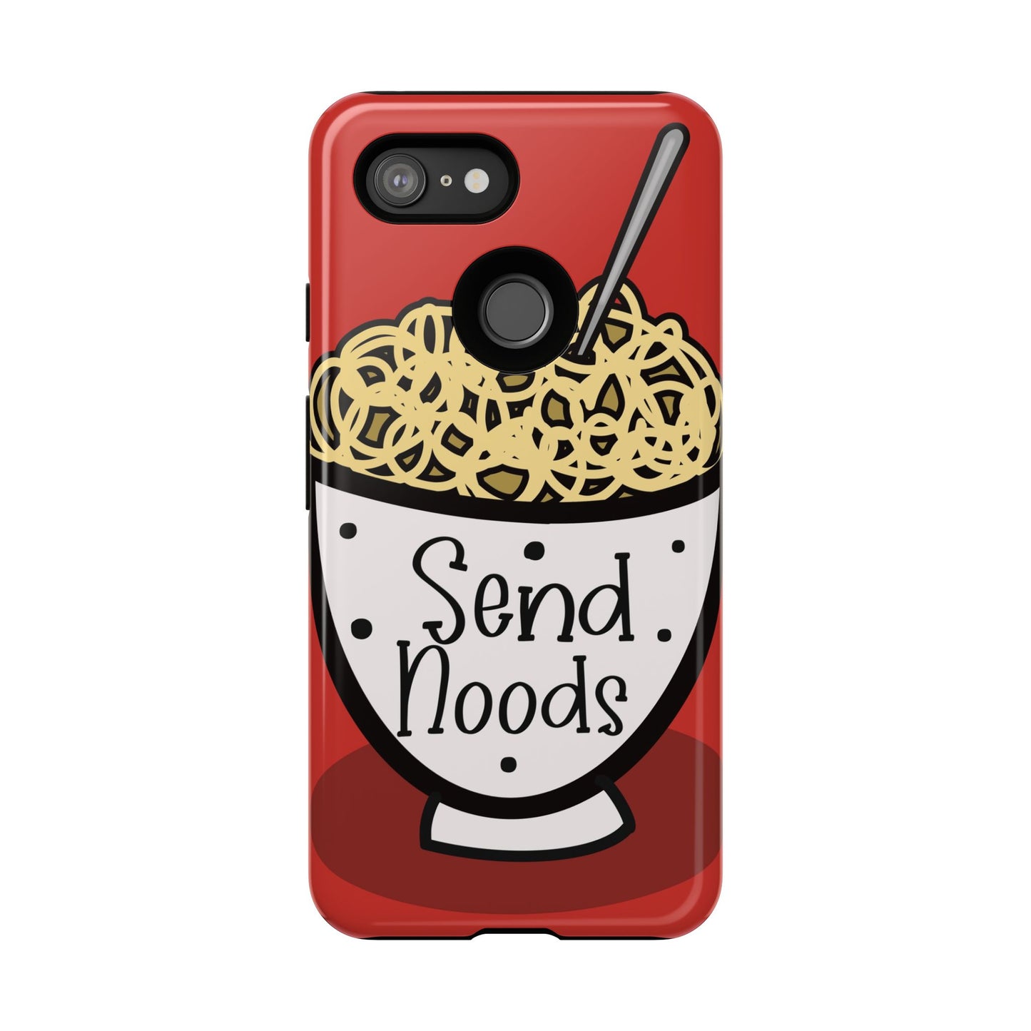 Tough Cases - Send noods design