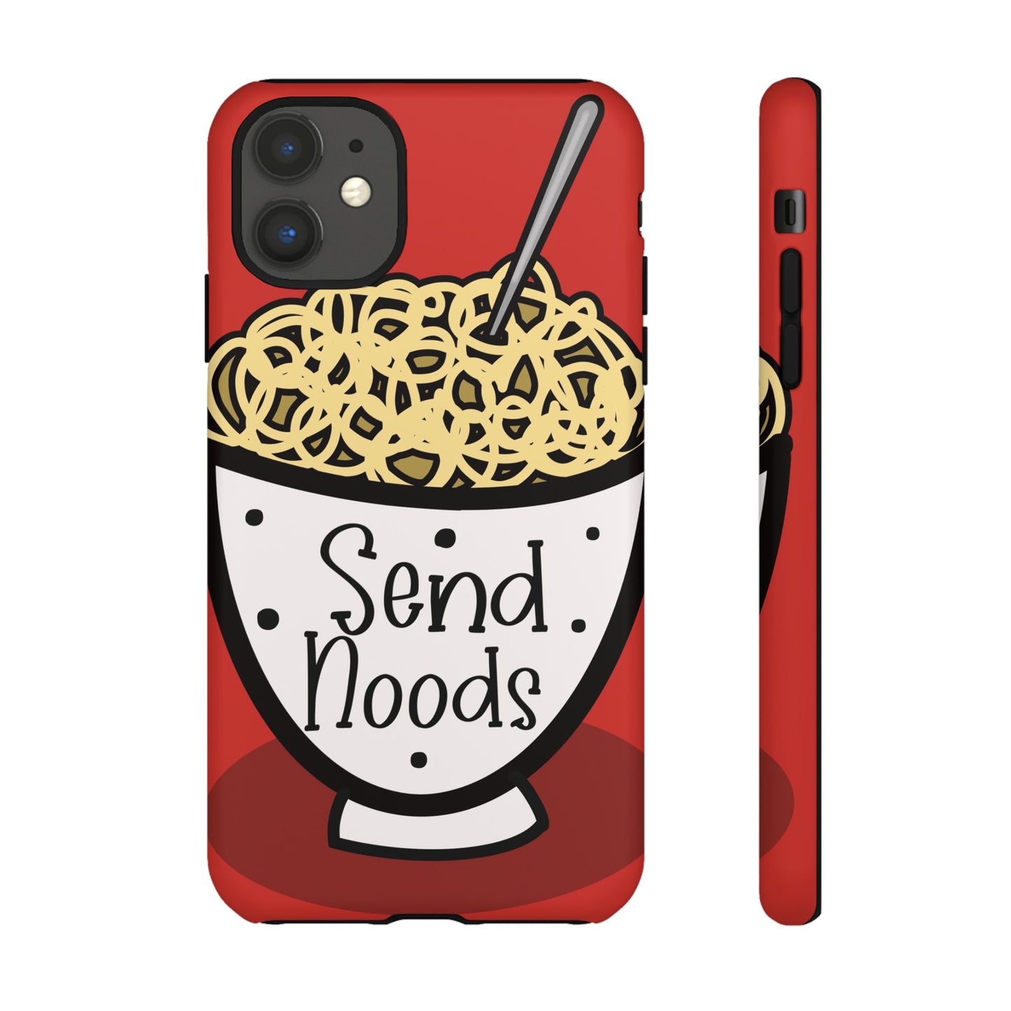 Tough Cases - Send noods design