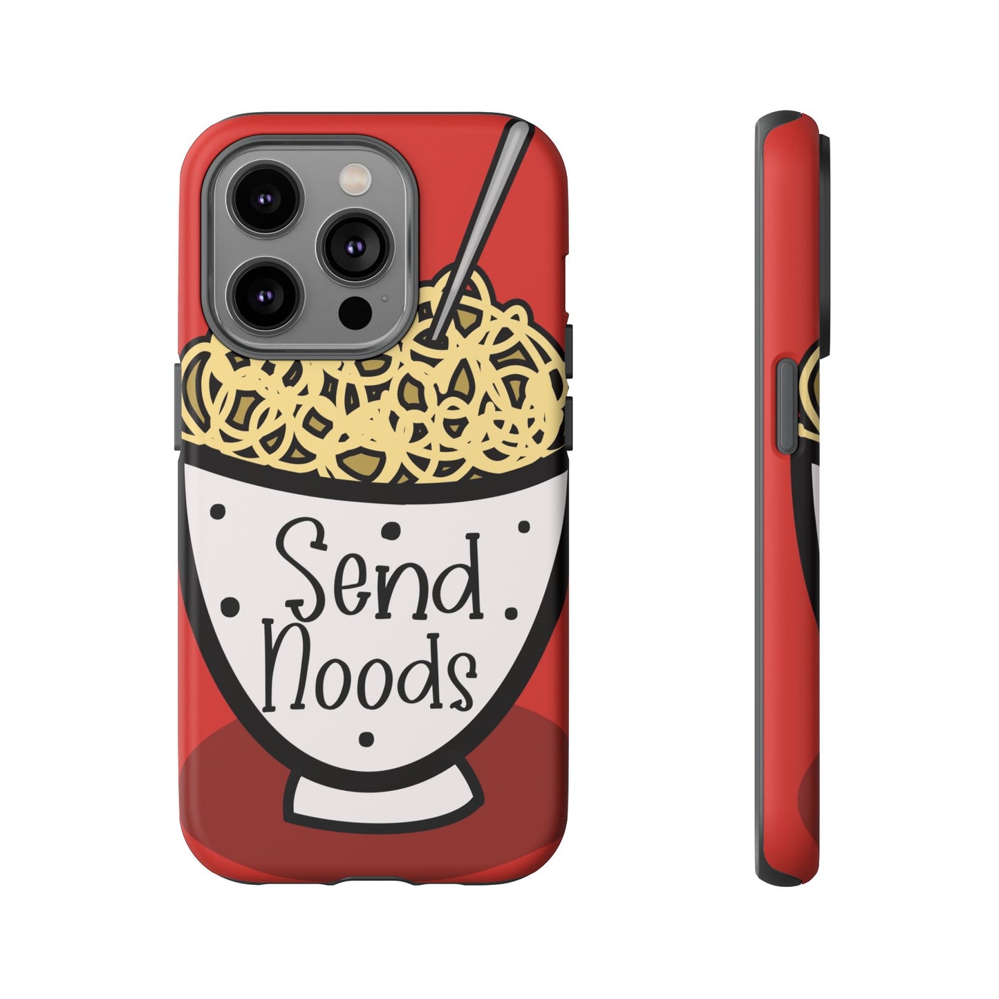 Tough Cases - Send noods design