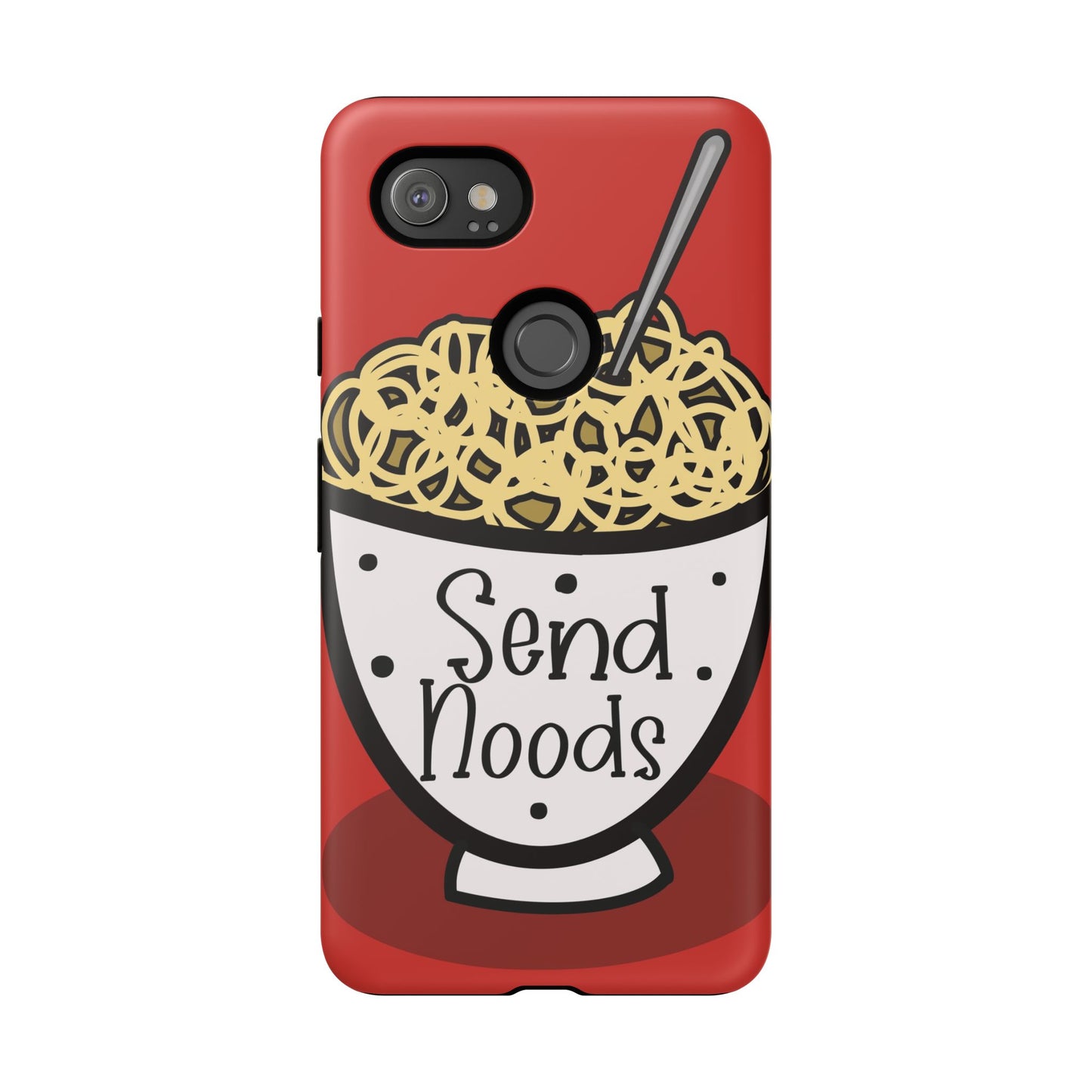 Tough Cases - Send noods design