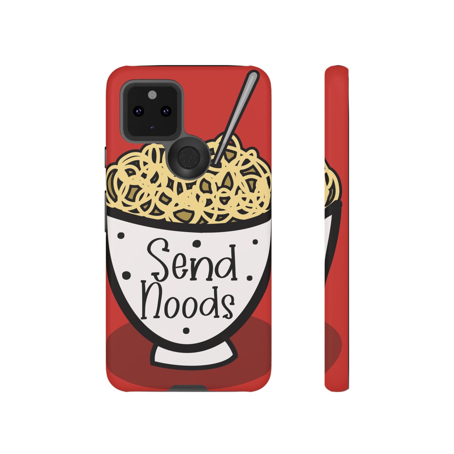 Tough Cases - Send noods design