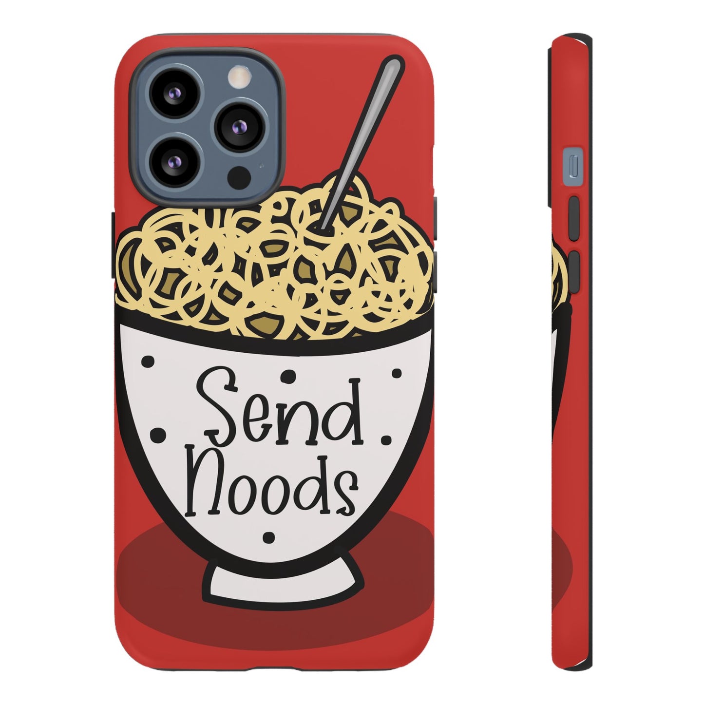 Tough Cases - Send noods design