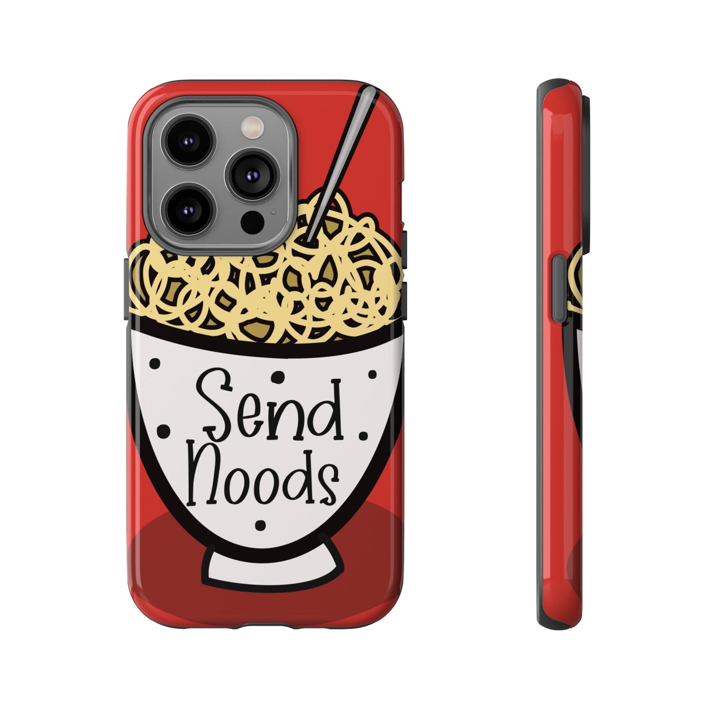 Tough Cases - Send noods design