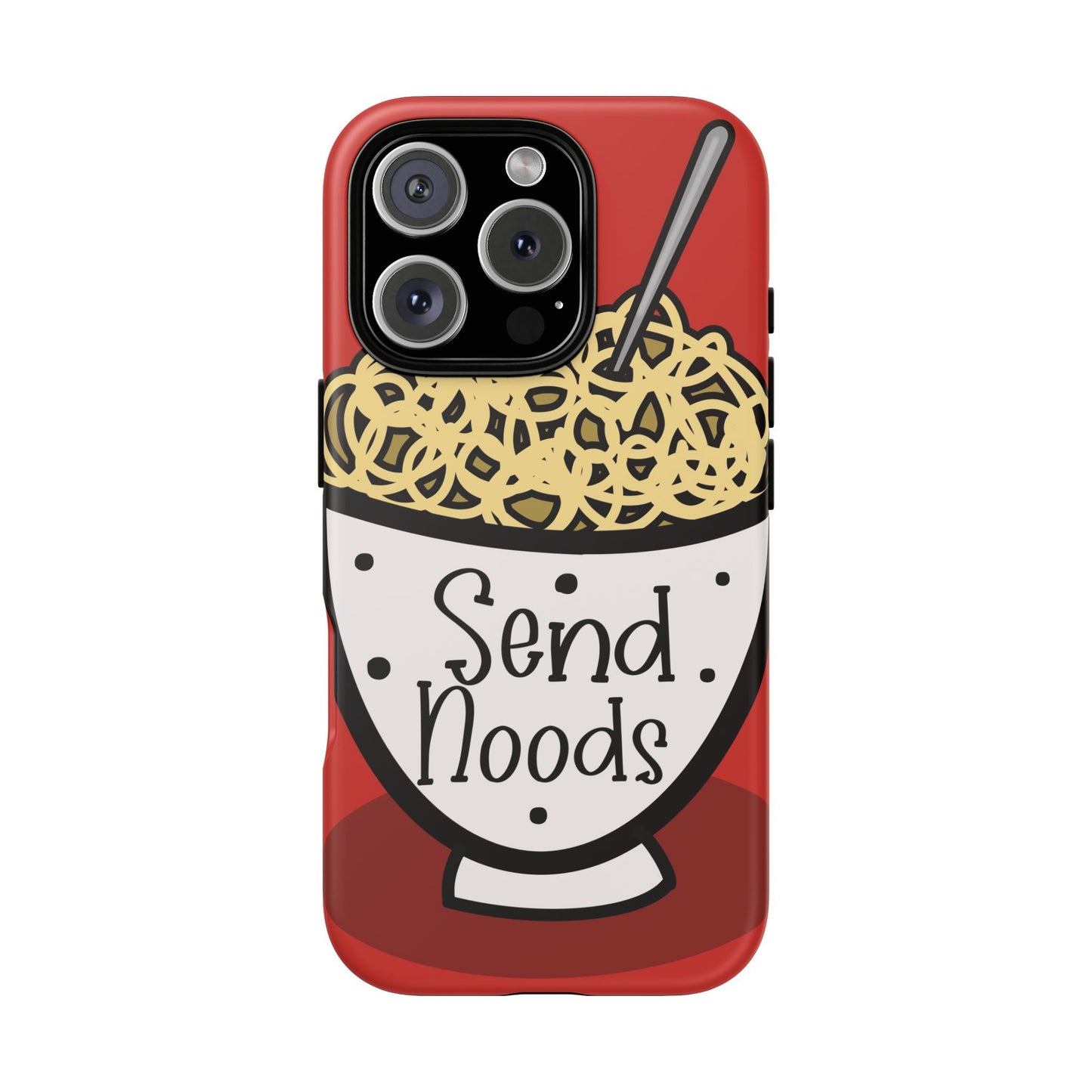 Tough Cases - Send noods design