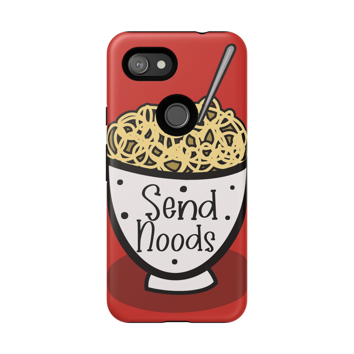 Tough Cases - Send noods design