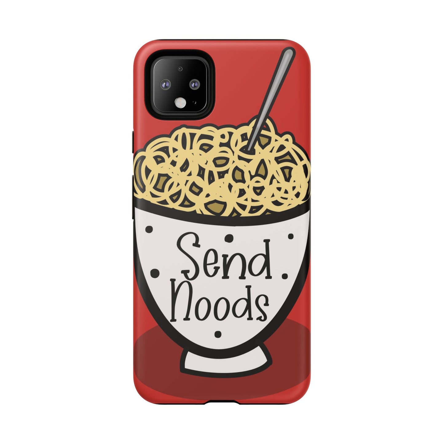 Tough Cases - Send noods design