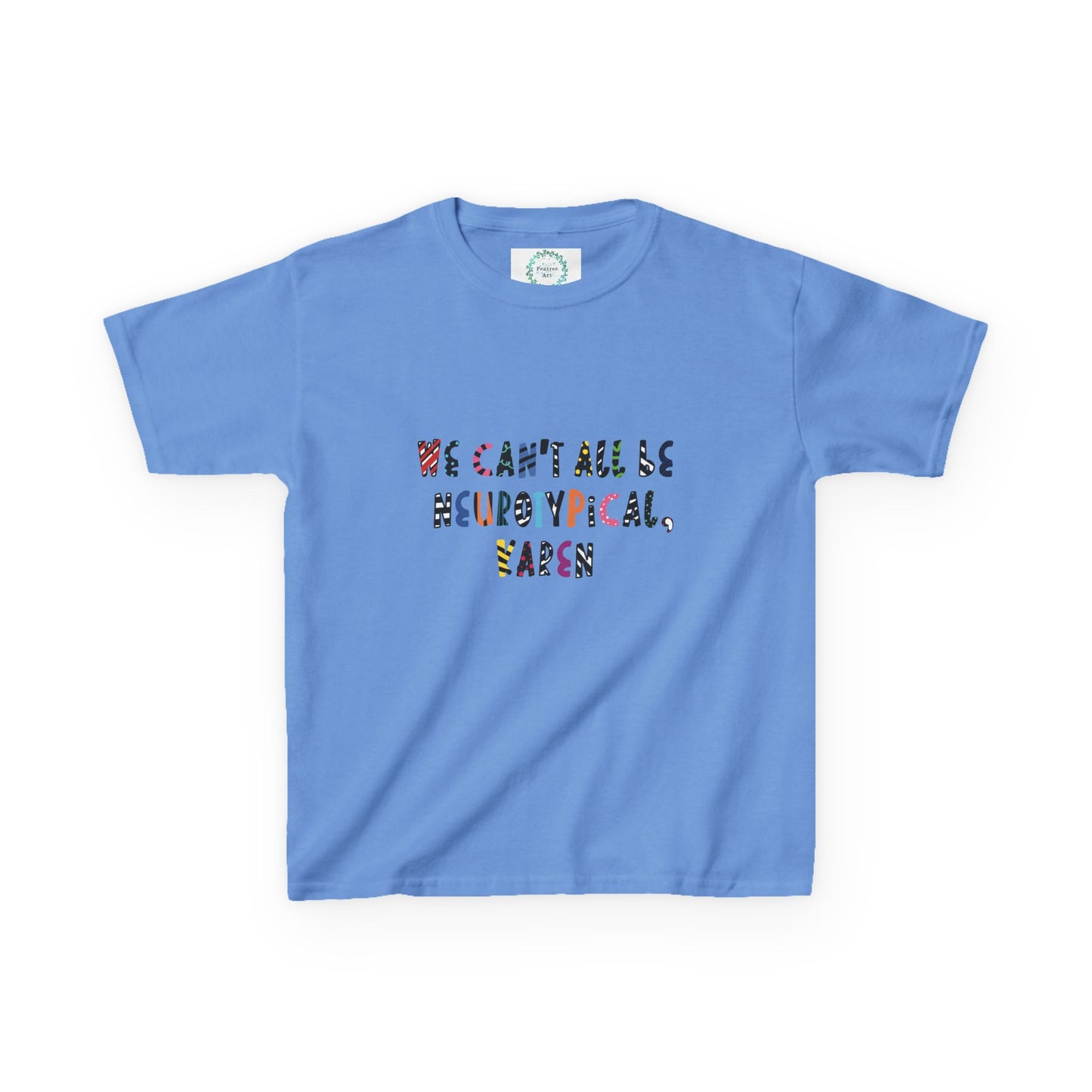 Funny Kids Tee - We Can't All Be Neurotypical, Karen