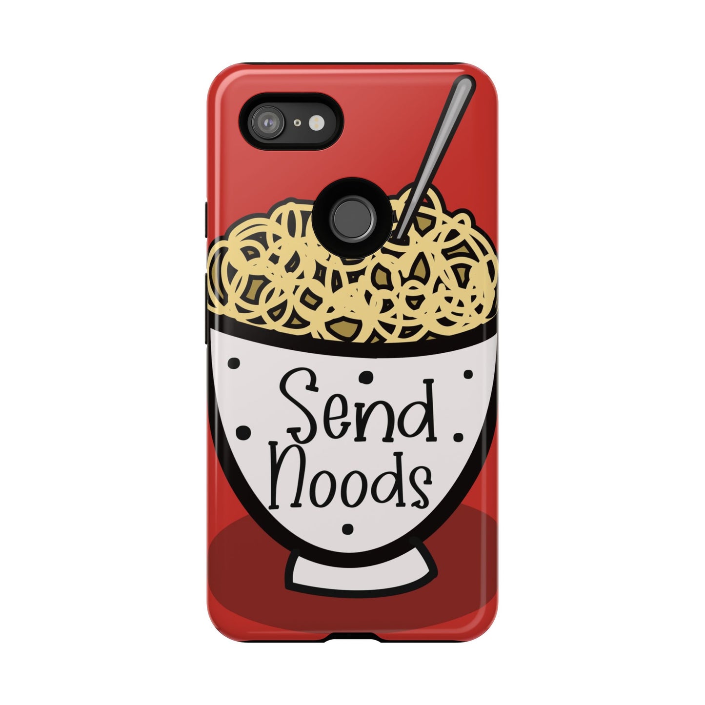 Tough Cases - Send noods design