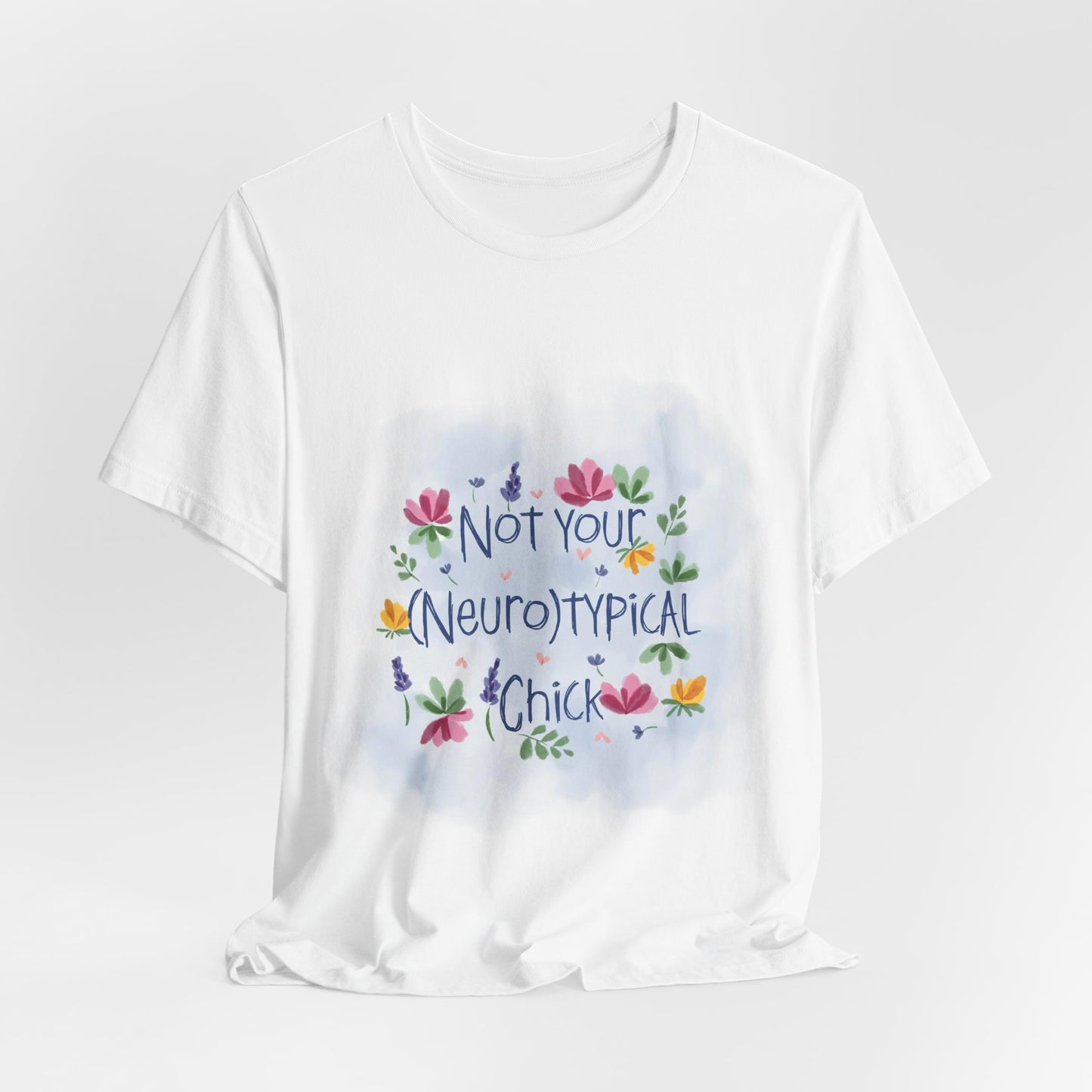 Neurodiverse Women's T-Shirt ‘Not your neurotypical chick’