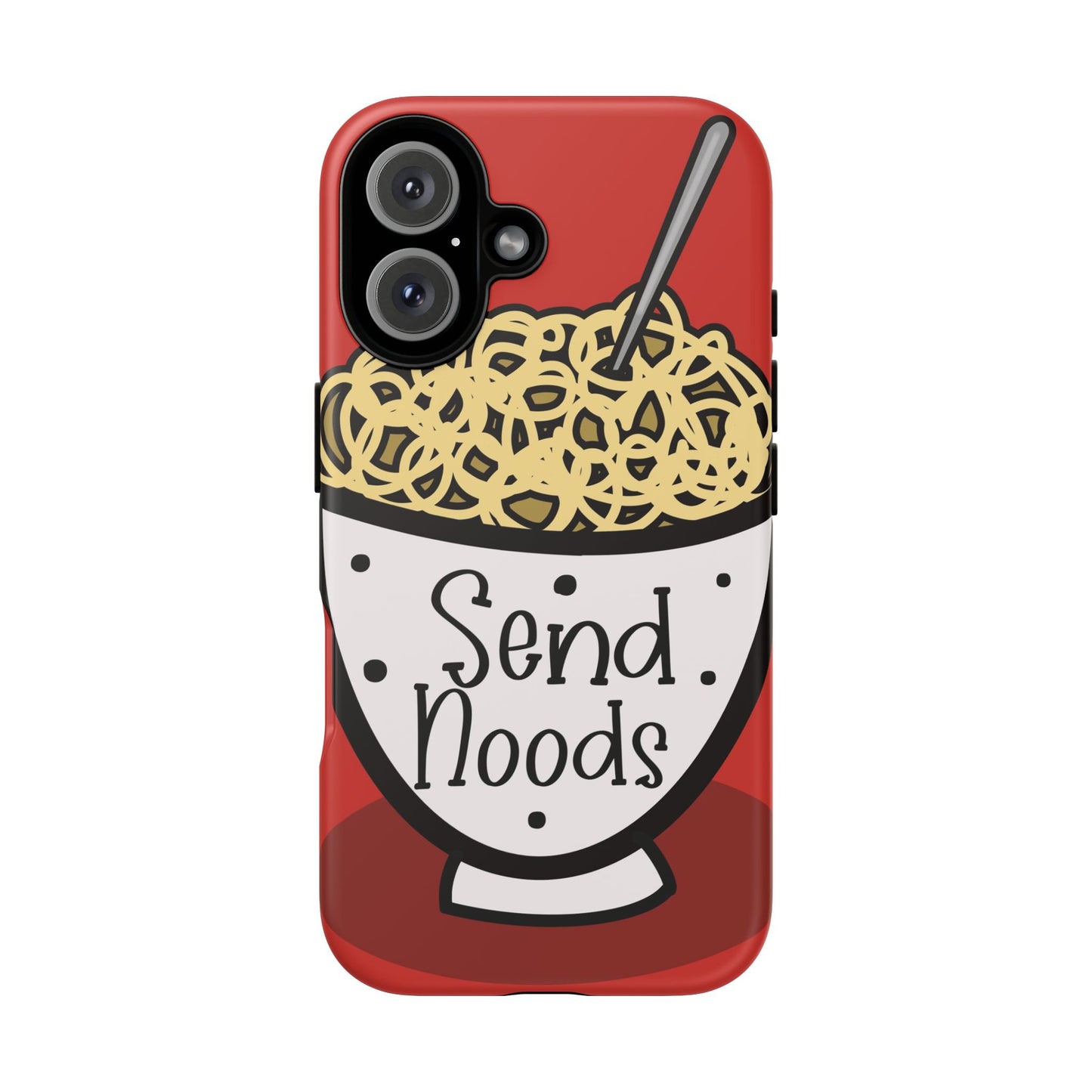 Tough Cases - Send noods design