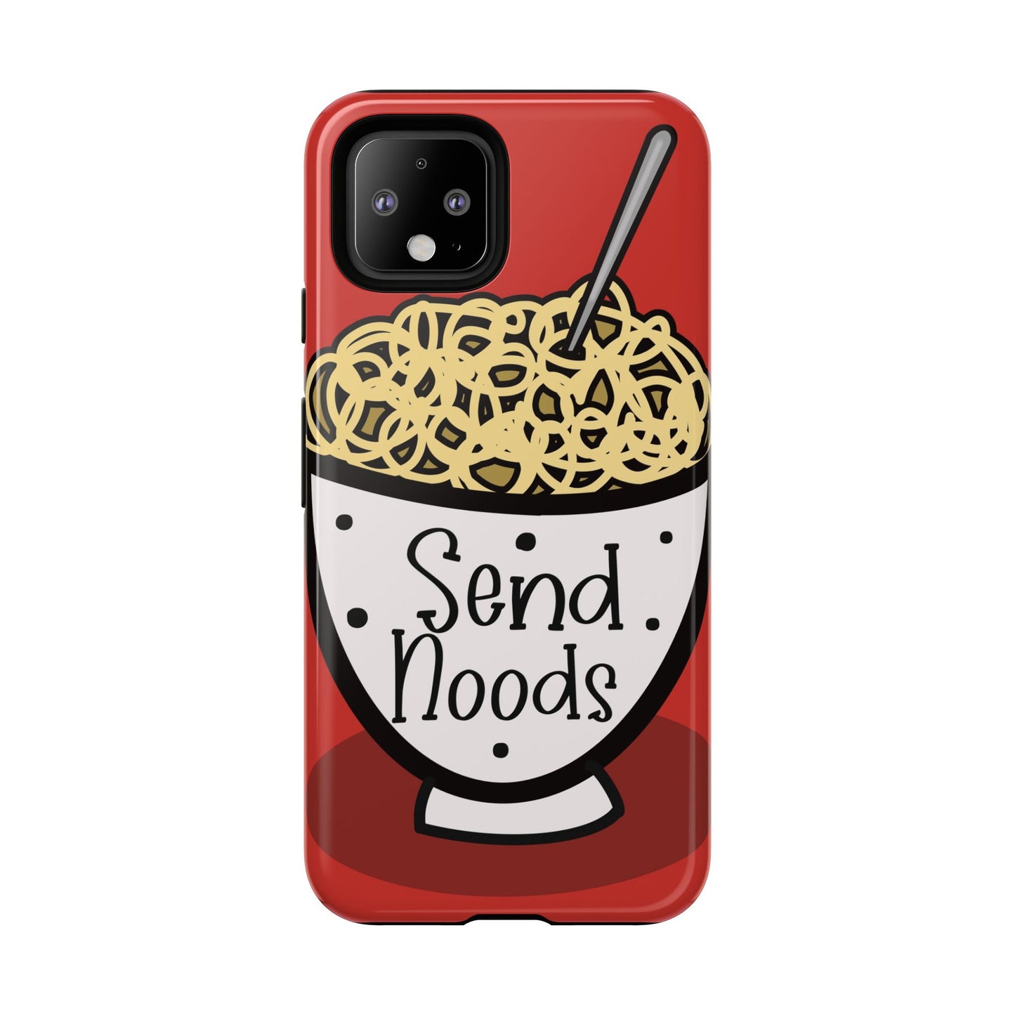 Tough Cases - Send noods design