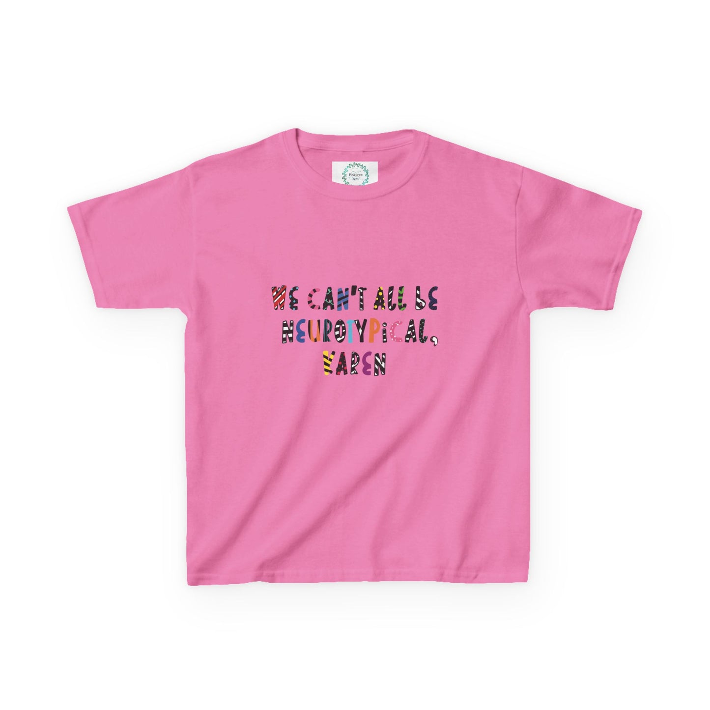 Funny Kids Tee - We Can't All Be Neurotypical, Karen