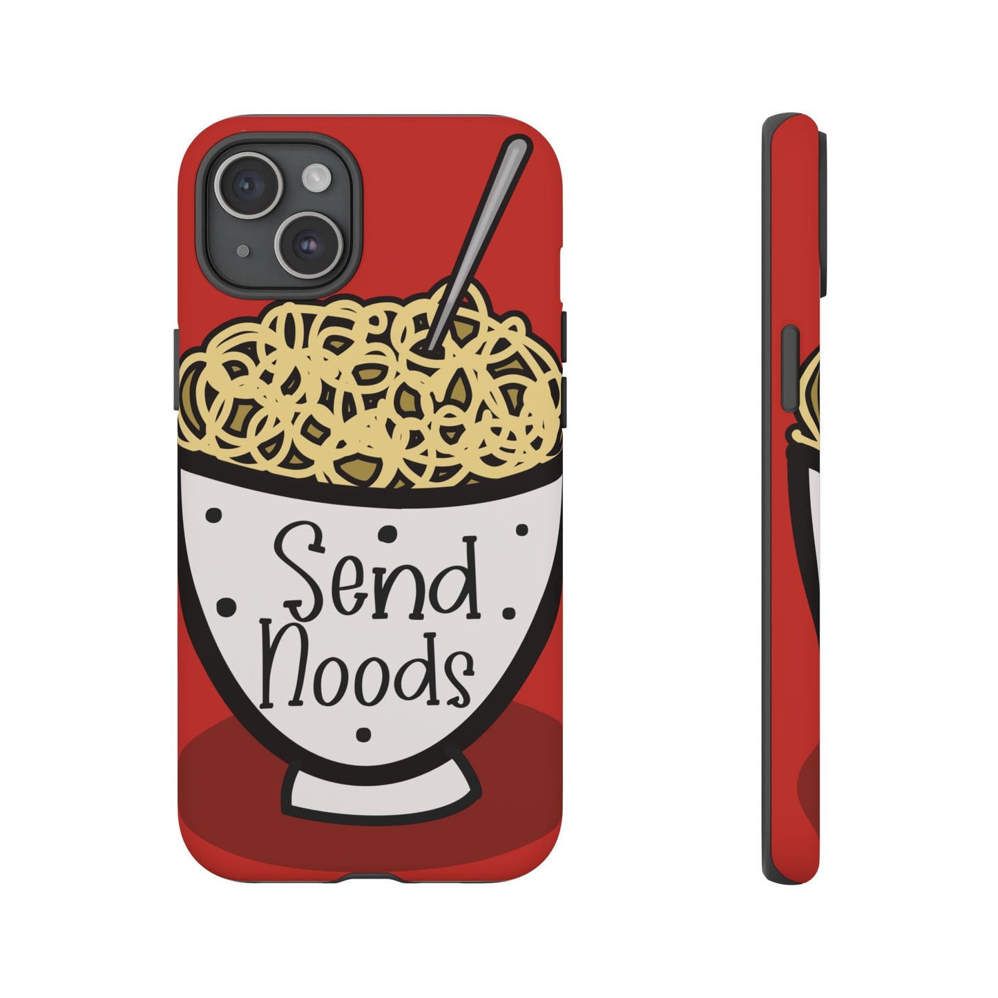 Tough Cases - Send noods design