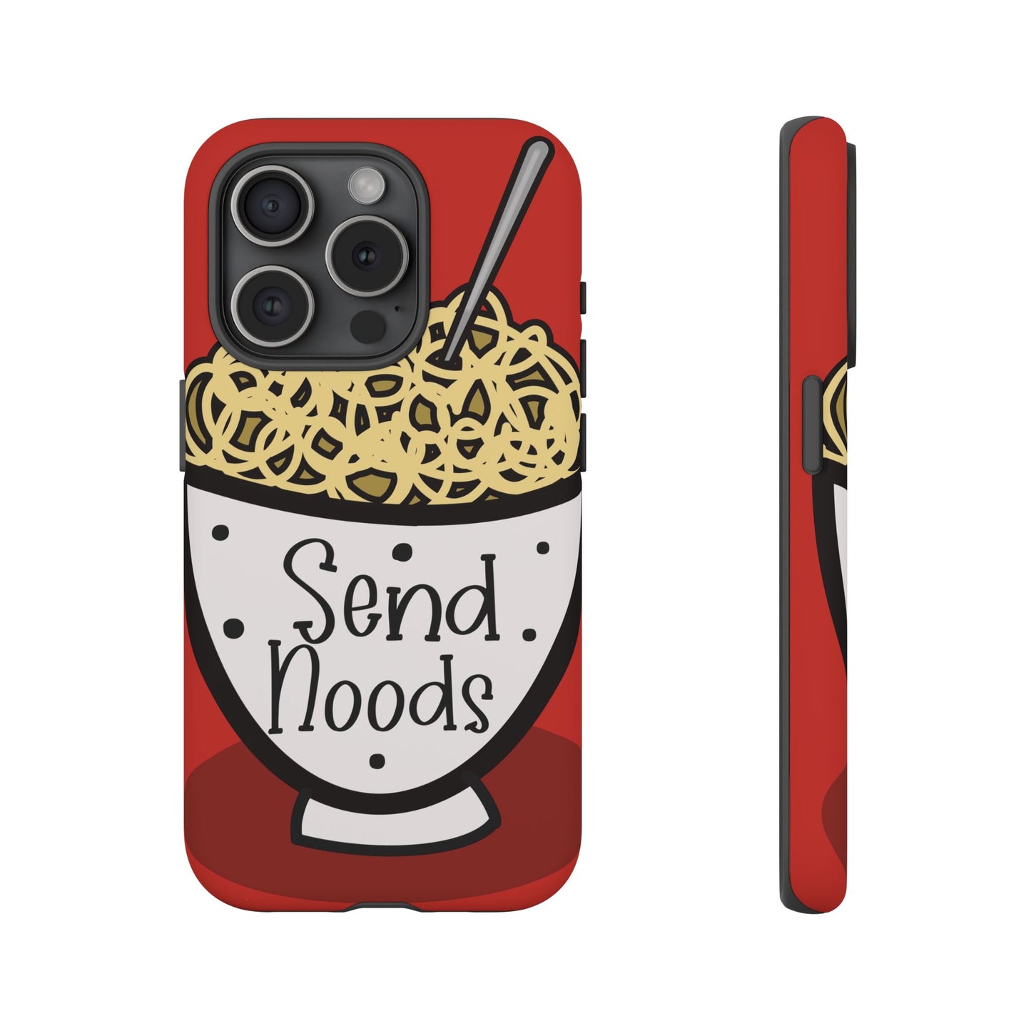 Tough Cases - Send noods design
