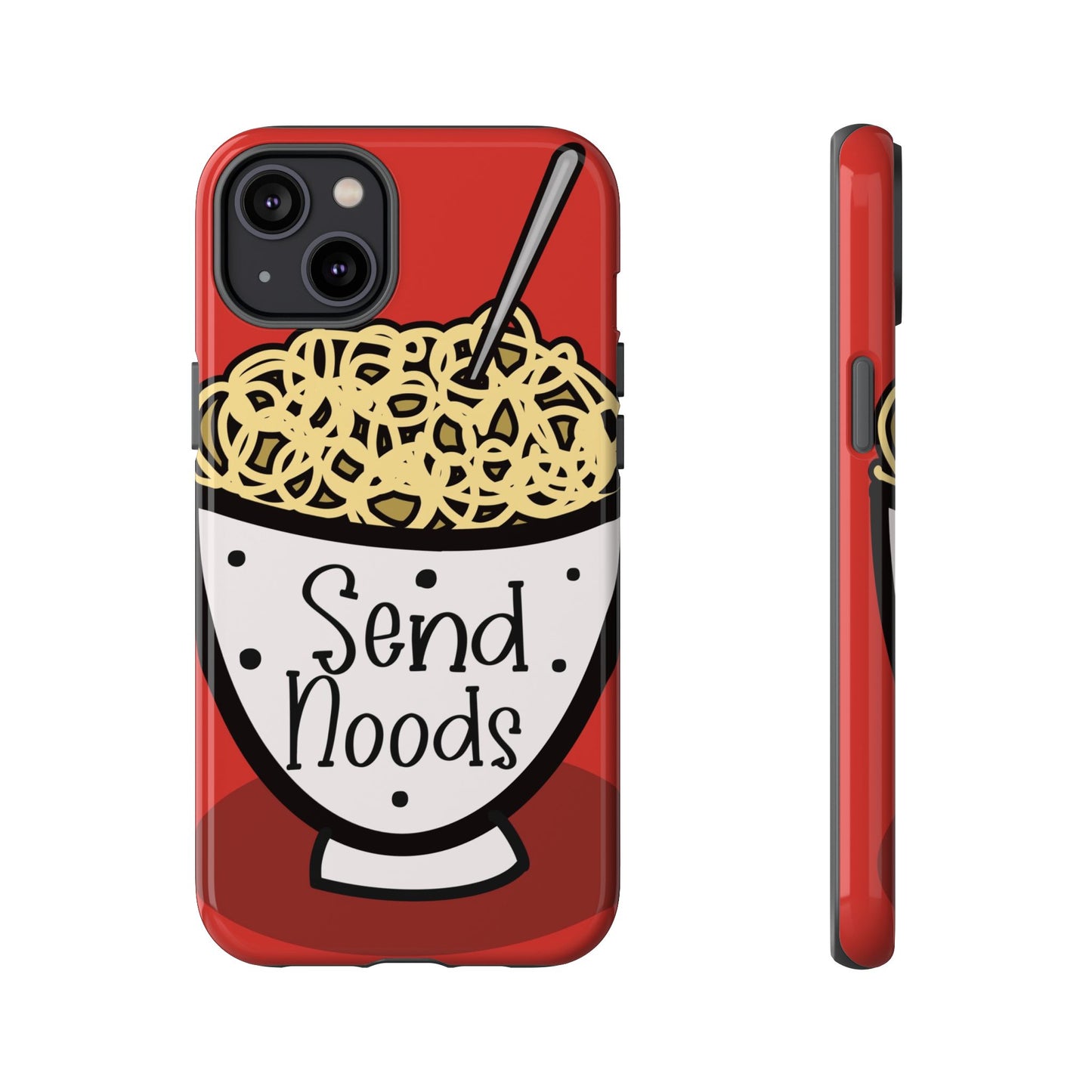 Tough Cases - Send noods design