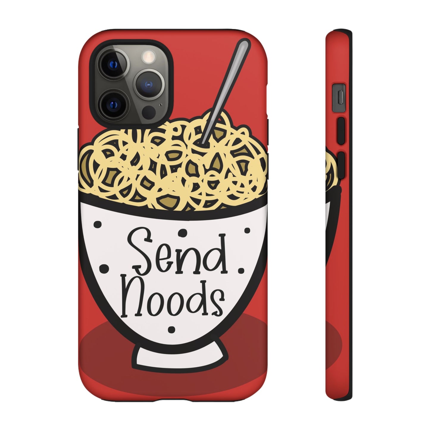 Tough Cases - Send noods design