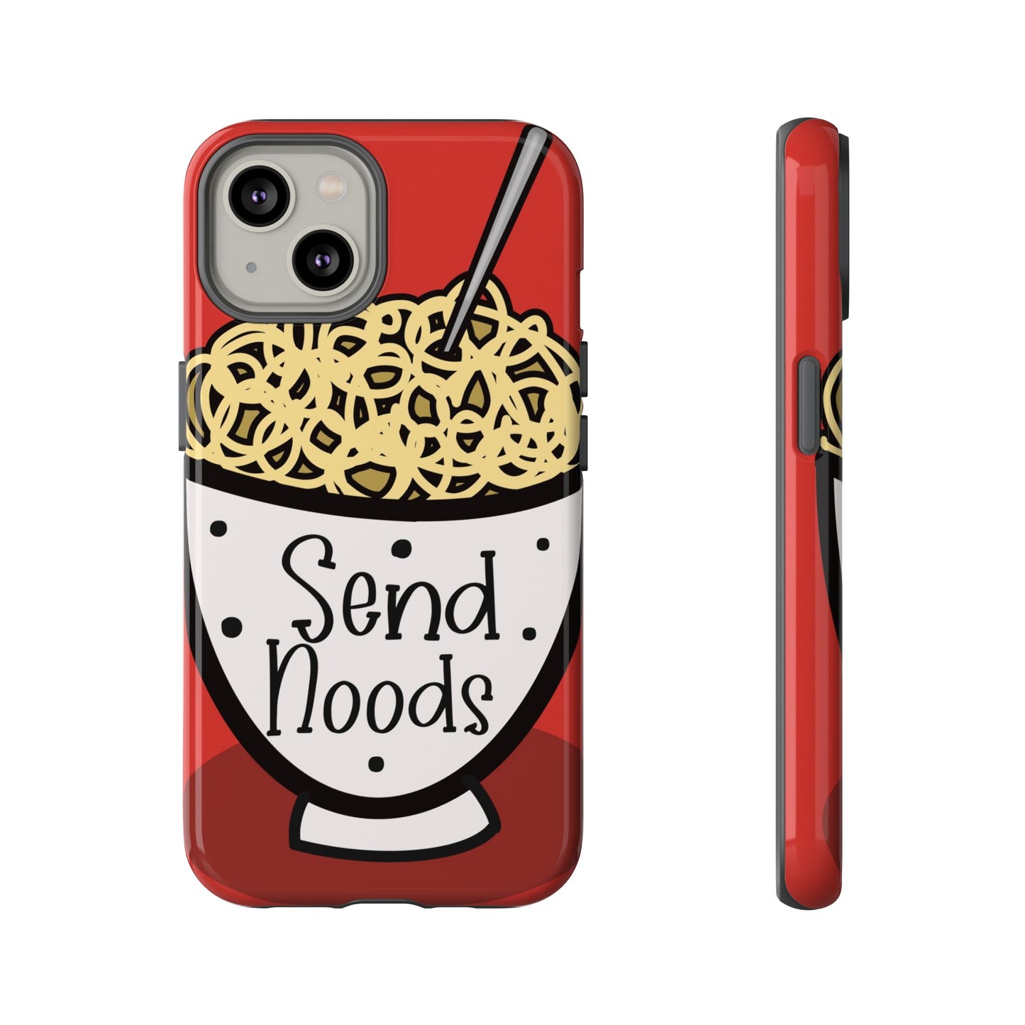 Tough Cases - Send noods design