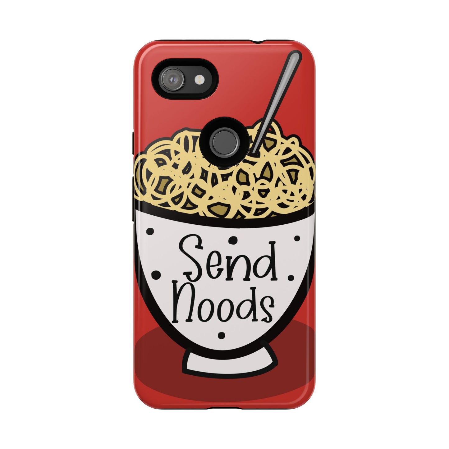 Tough Cases - Send noods design