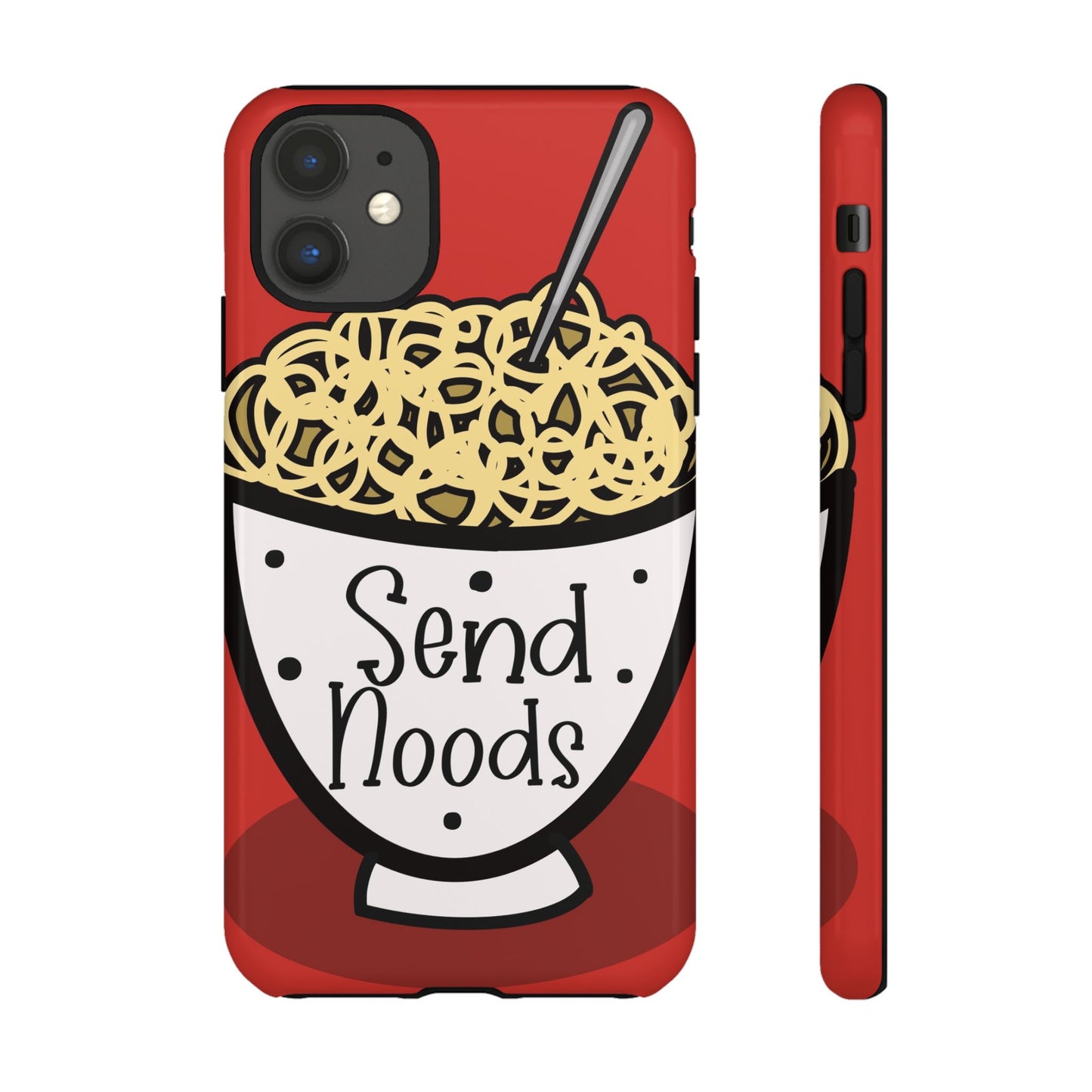Tough Cases - Send noods design