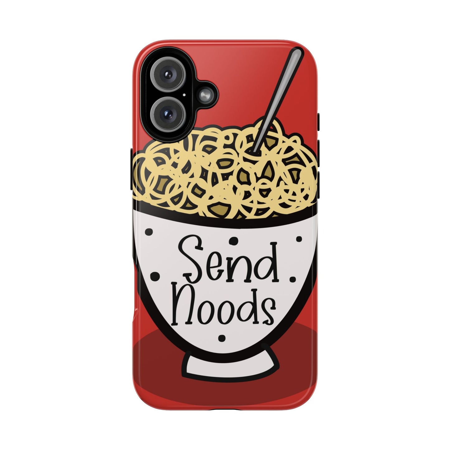 Tough Cases - Send noods design