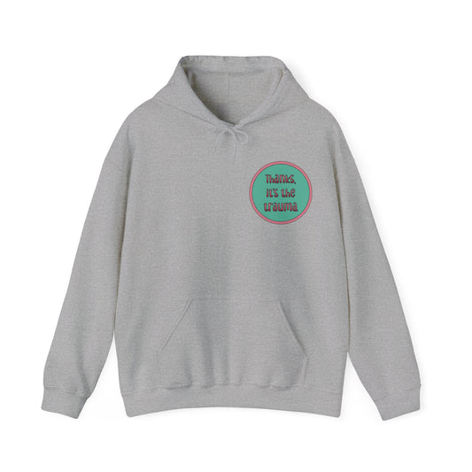 Funny 'Thanks, It's the trauma' Hoodie