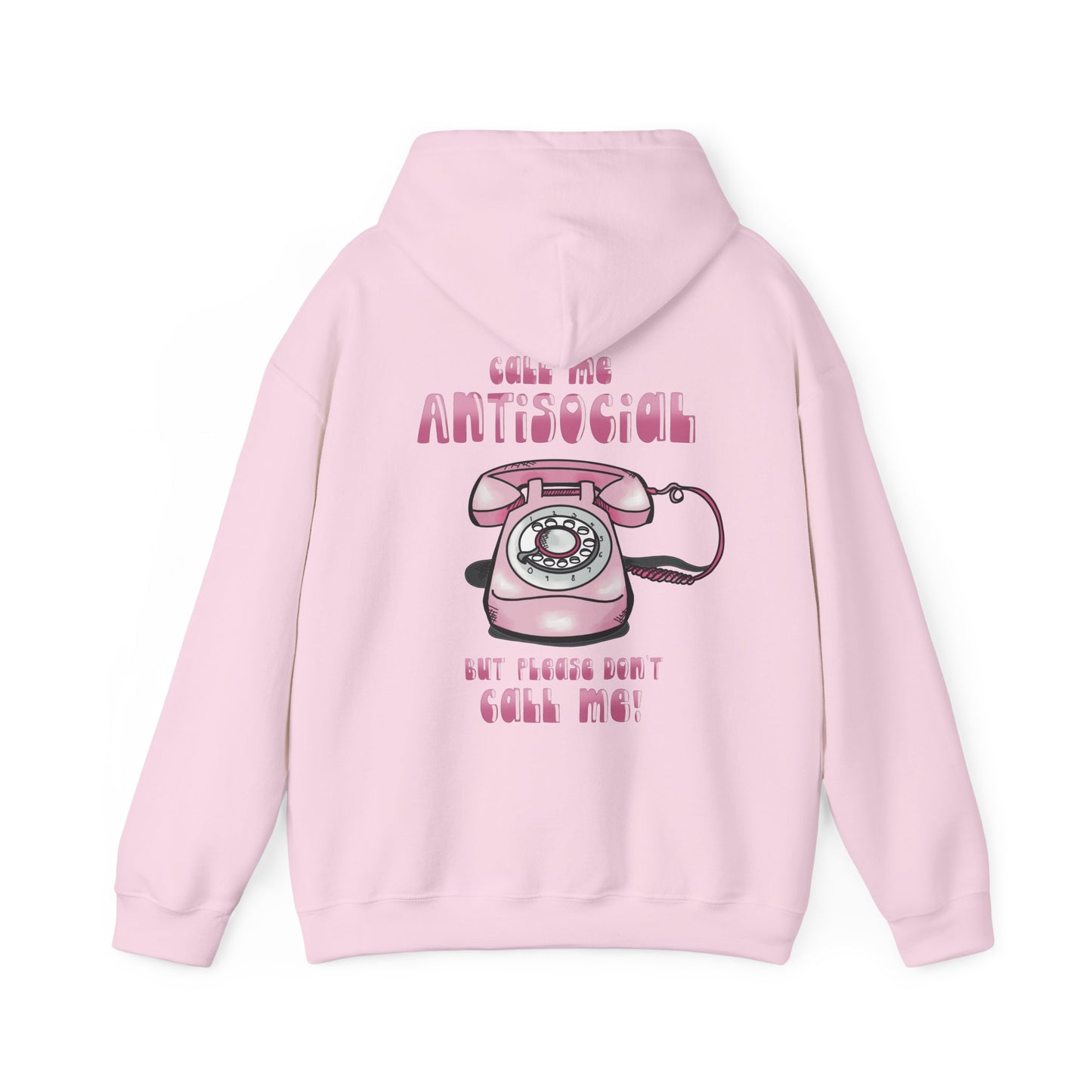 Funny Antisocial ‘Don’t call me’ Hoodie Heavy Blend™ Sweatshirt