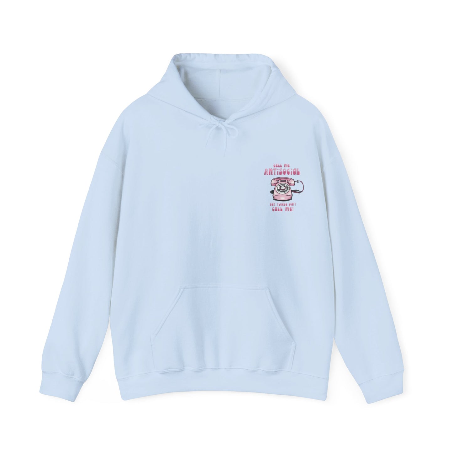 Funny Antisocial ‘Don’t call me’ Hoodie Heavy Blend™ Sweatshirt